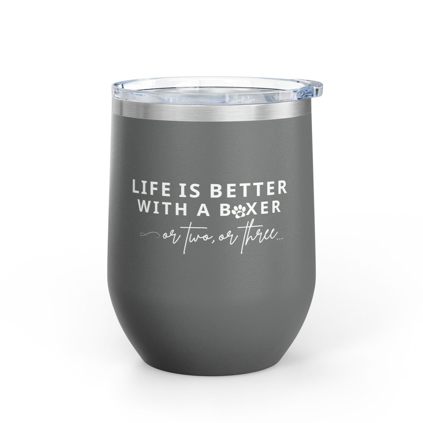 Life Is Better With A Boxer Or Two Or Three - Boxer Dog Wine Tumbler