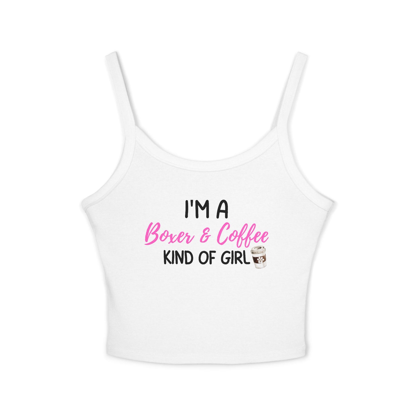 I'm a Boxer & Coffee Kind Of Girl - Boxer Dog Tank Top