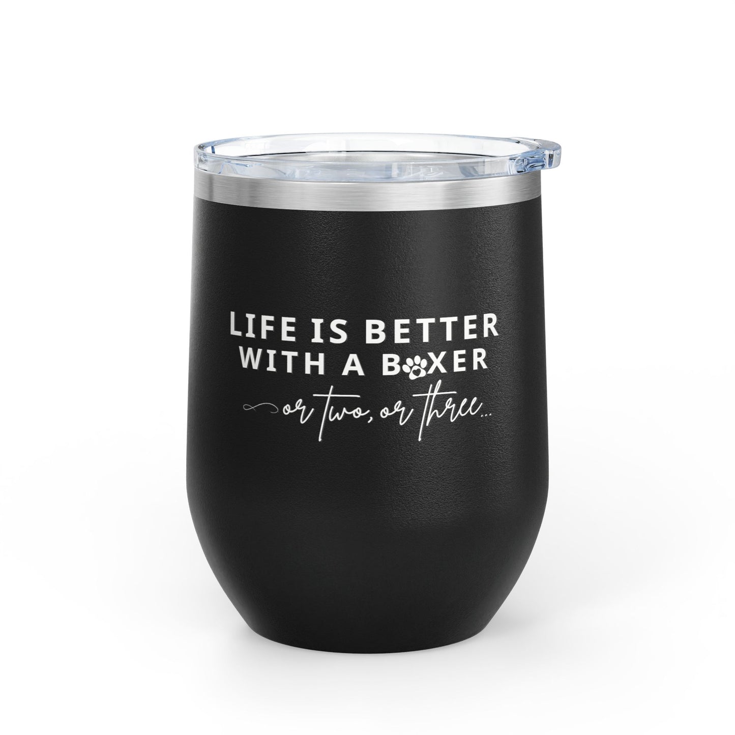 Life Is Better With A Boxer Or Two Or Three - Boxer Dog Wine Tumbler