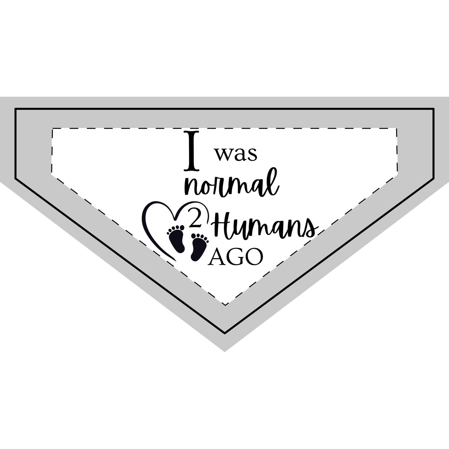 I Was Normal 2 Humans Ago - Boxer Dog Pet Bandana