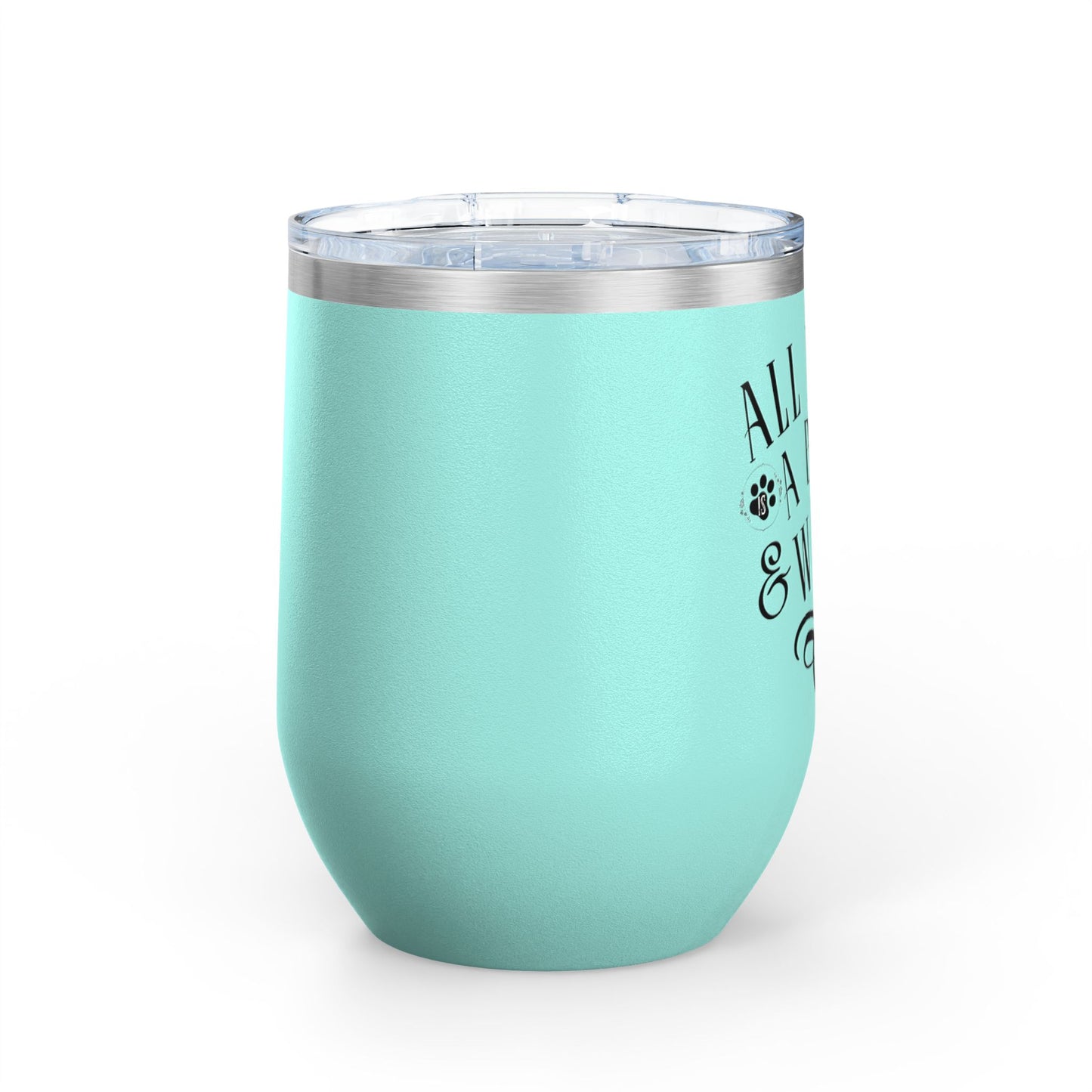 All I Need Is A Boxer & Wine - Boxer Dog Wine Tumbler