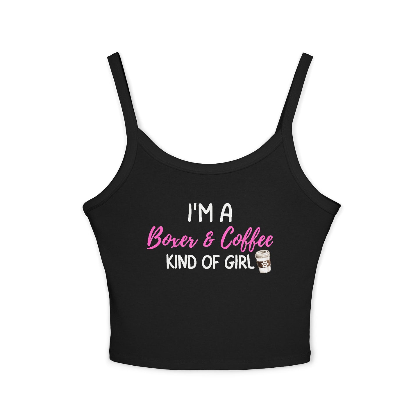 I'm a Boxer & Coffee Kind Of Girl - Boxer Dog Tank Top