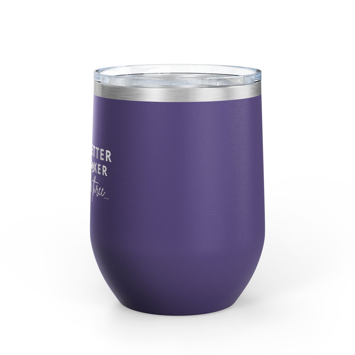 Life Is Better With A Boxer Or Two Or Three - Boxer Dog Wine Tumbler