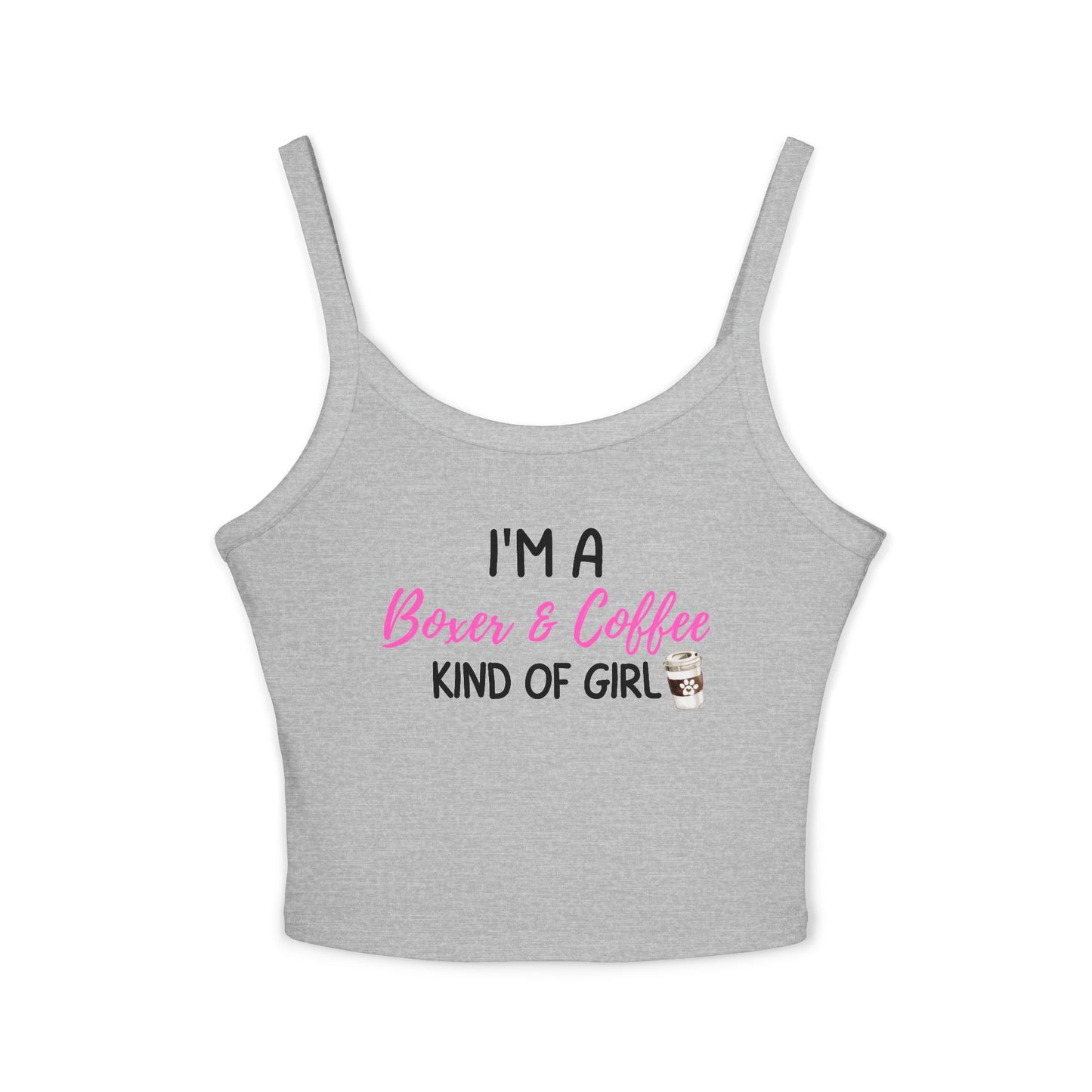 I'm a Boxer & Coffee Kind Of Girl - Boxer Dog Tank Top
