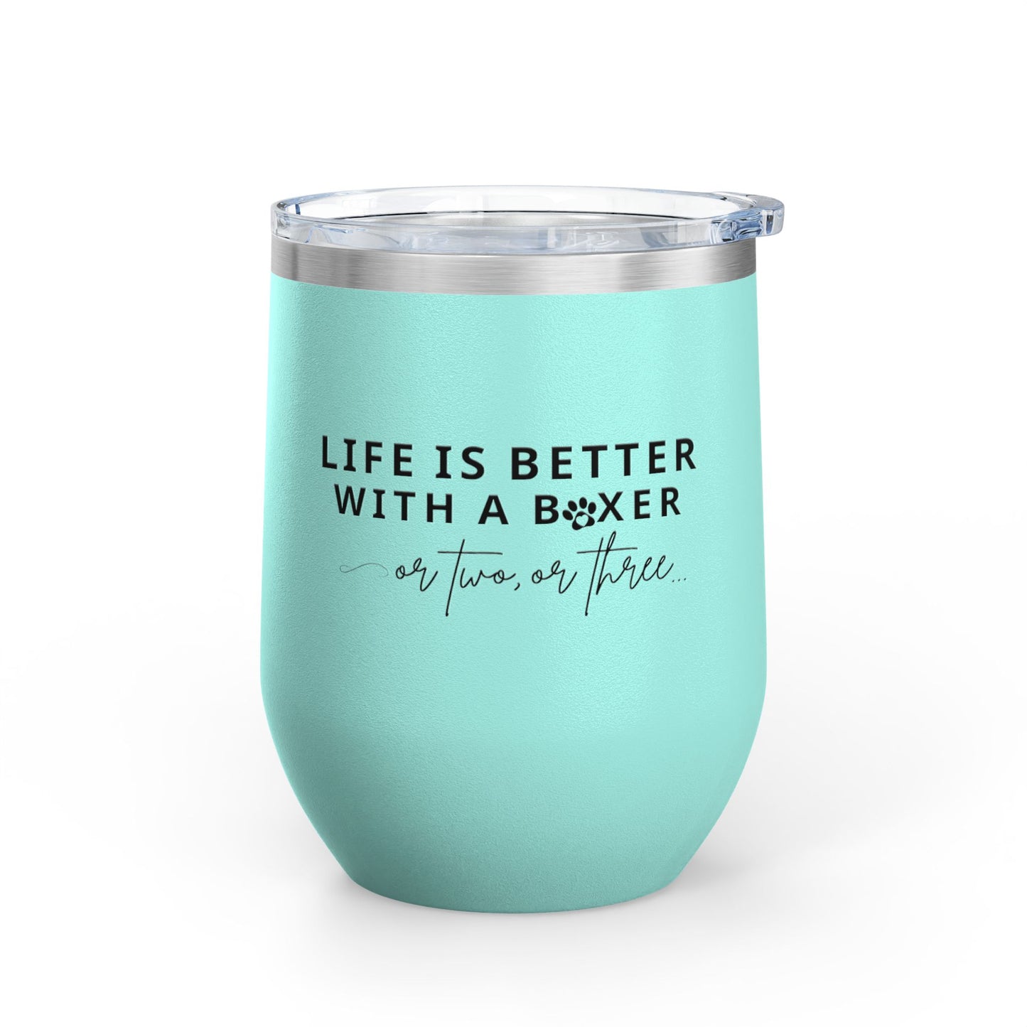 Life Is Better With A Boxer Or Two Or Three - Boxer Dog Wine Tumbler