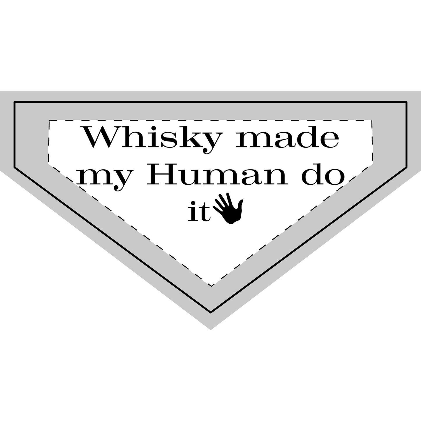 Whisky Made My Human Do It - Boxer Dog Pet Bandana