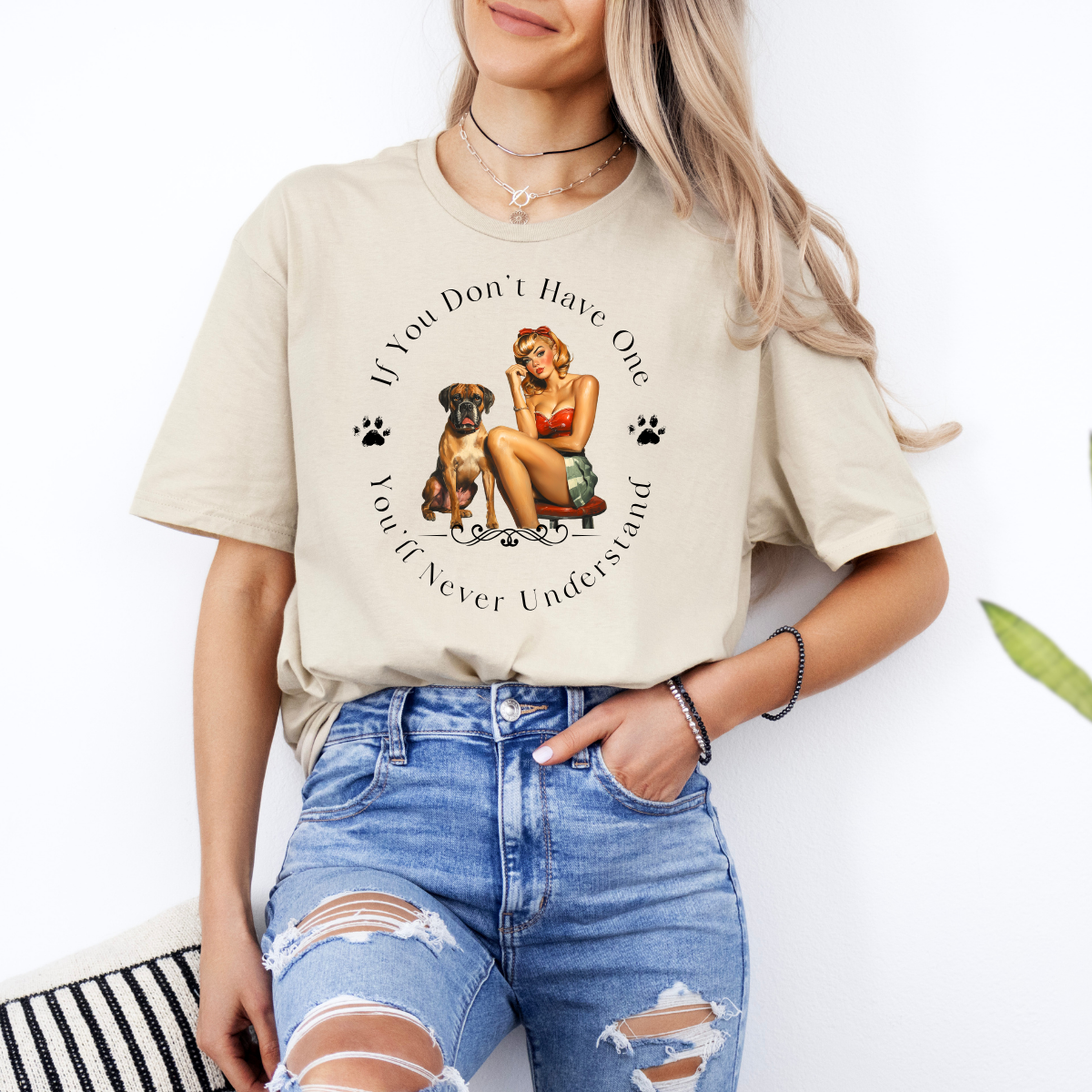 If You Don't Have One You'll Never Understand - Boxer Dog Classic T-Shirt