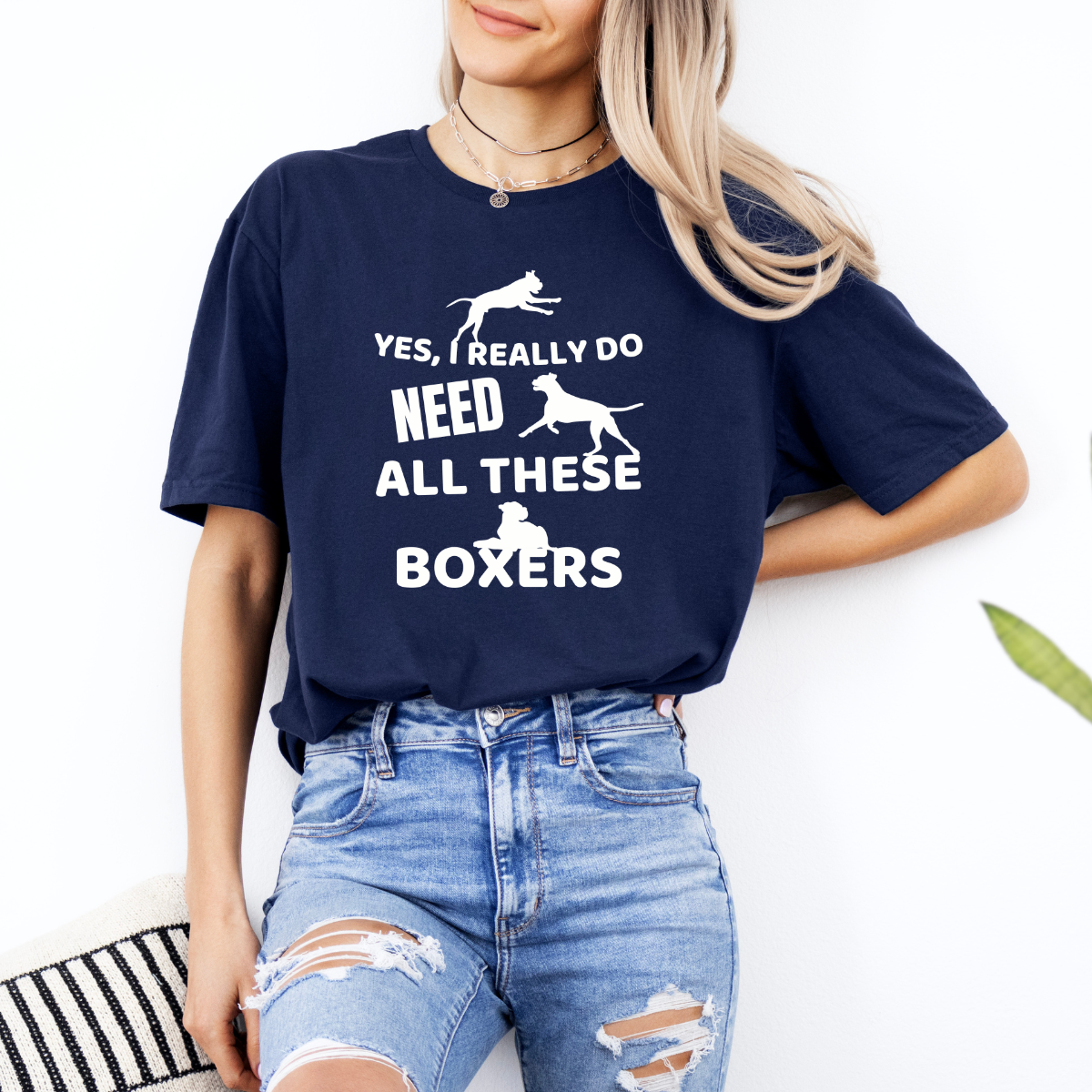 I Really Do Need All These Boxers - Boxer Dog Classic T-Shirt