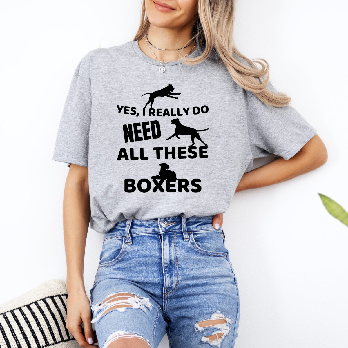 I Really Do Need All These Boxers - Boxer Dog Classic T-Shirt