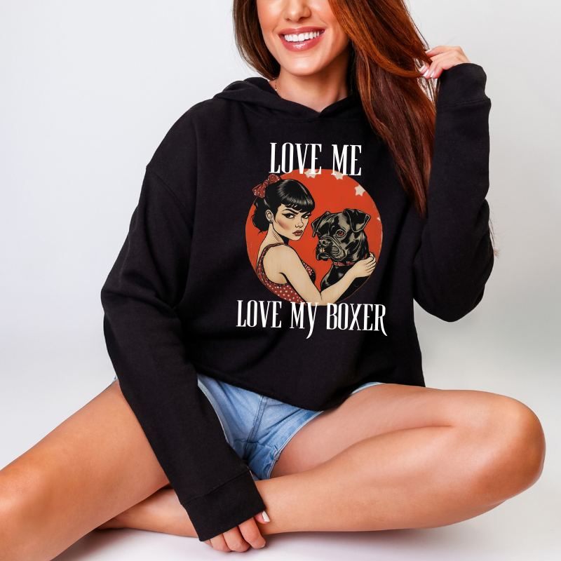 Love Me Move My Boxer - Boxer Dog Crop Hoodie