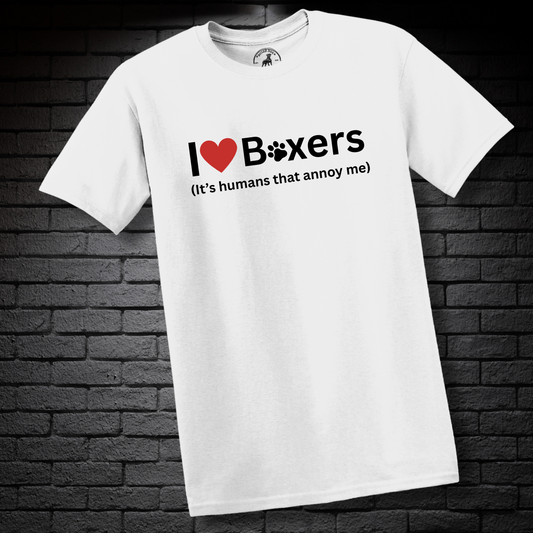 I ❤️ Boxers (It’s Humans That Annoy Me) - Boxer Dog Classic T-Shirt