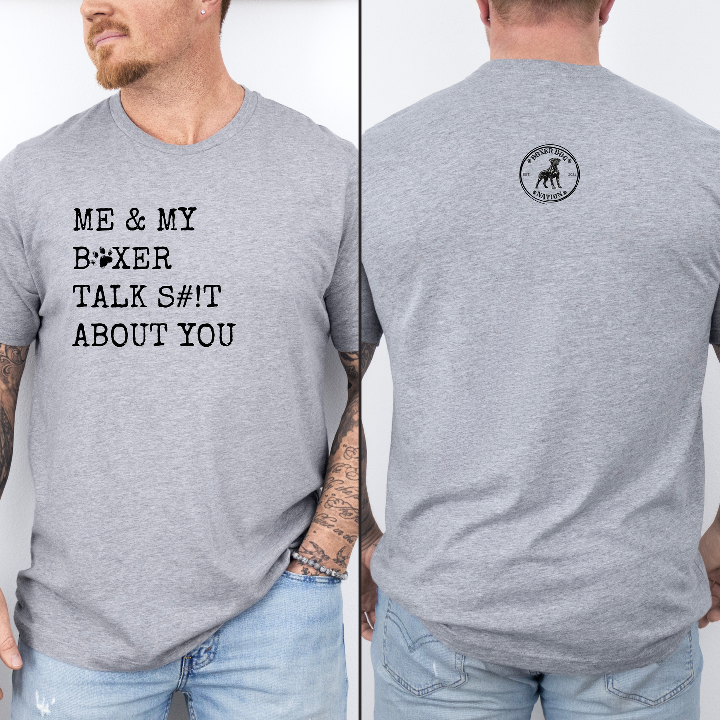 Me and My Boxer Talk S#!T About You - Boxer Dog Classic T-Shirt