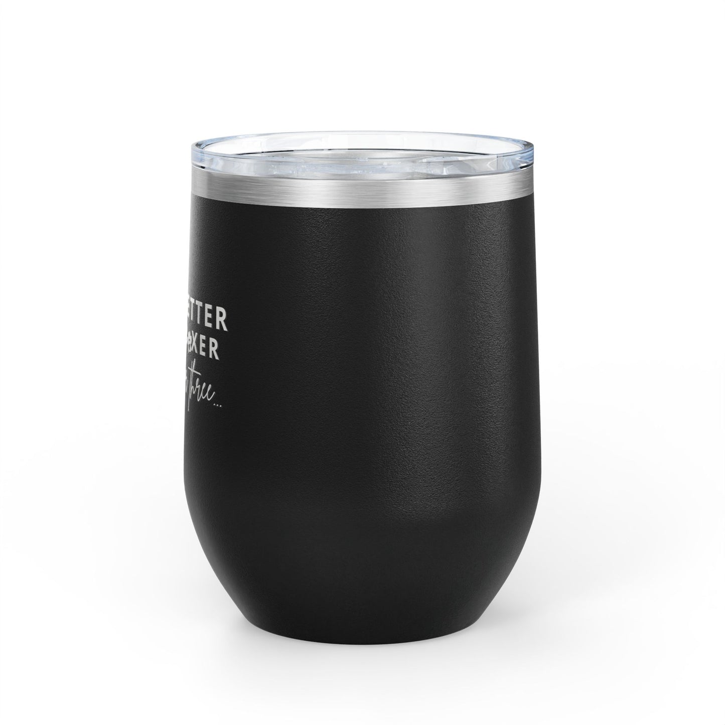 Life Is Better With A Boxer Or Two Or Three - Boxer Dog Wine Tumbler