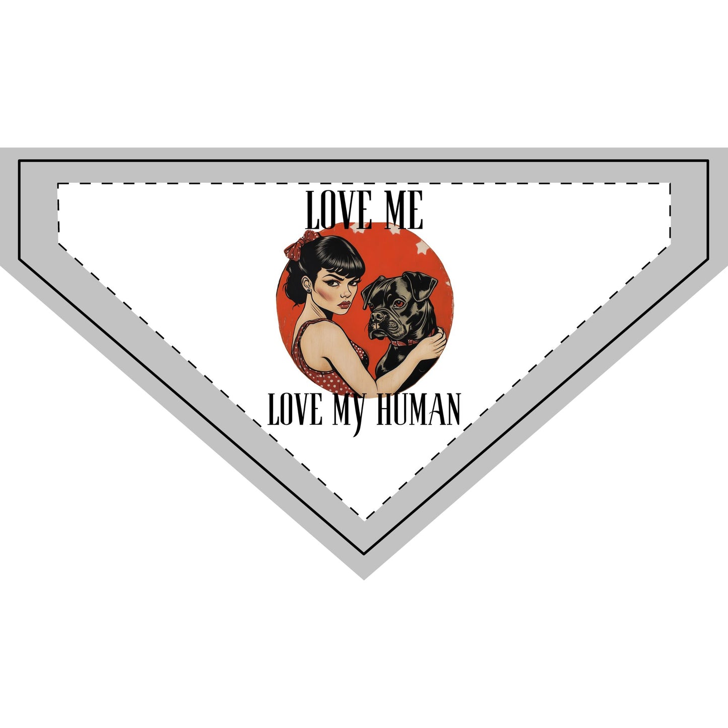Love Me Love My Human – Pet Bandana