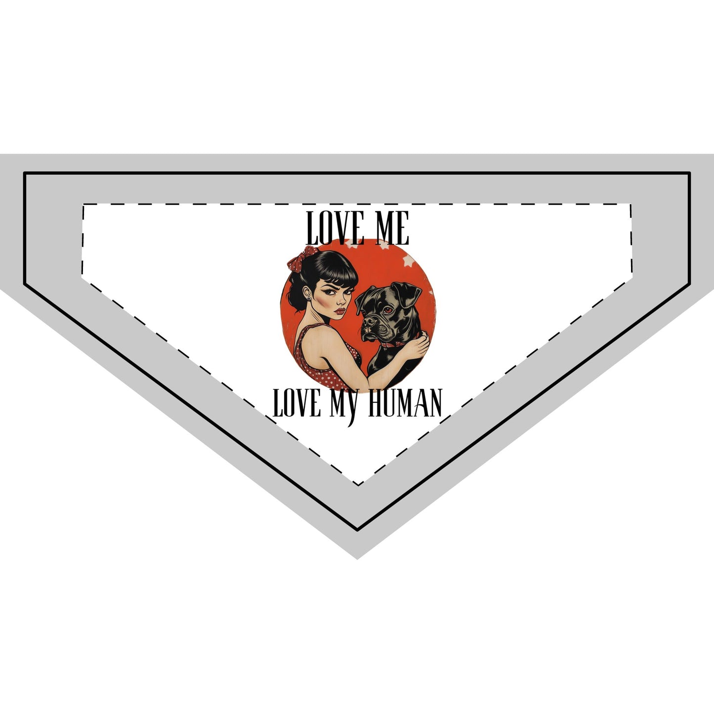 Love Me Love My Human – Pet Bandana
