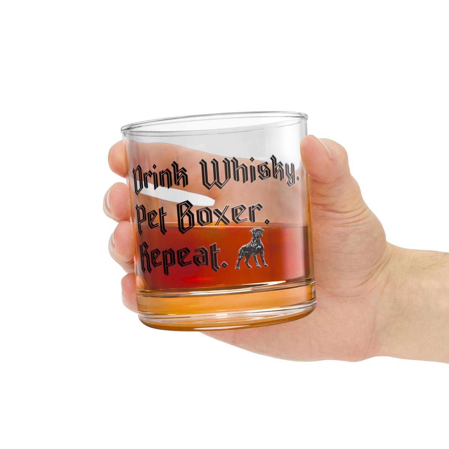 Drink Whisky Pet Boxer Repeat- Boxer Dog Rocks Glass