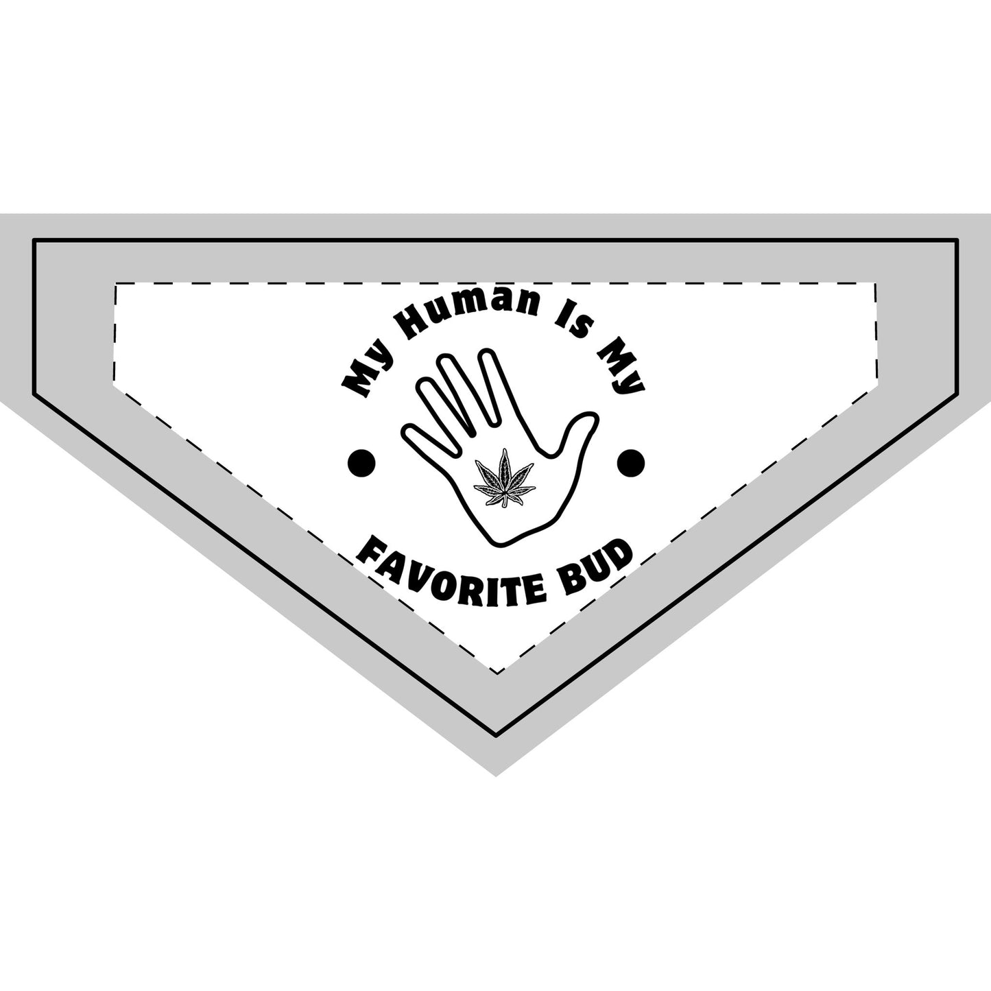 My Human Is My Favorite Bud - Boxer Dog Bandana