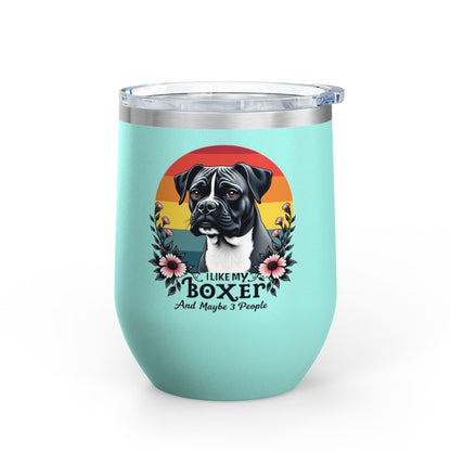 I Like My Boxer and Maybe 3 People (Pink Flower) - Boxer Dog Wine Tumbler