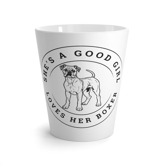 She’s a Good Girl, Loves Her Boxer Badge - Boxer Dog Latte Mug