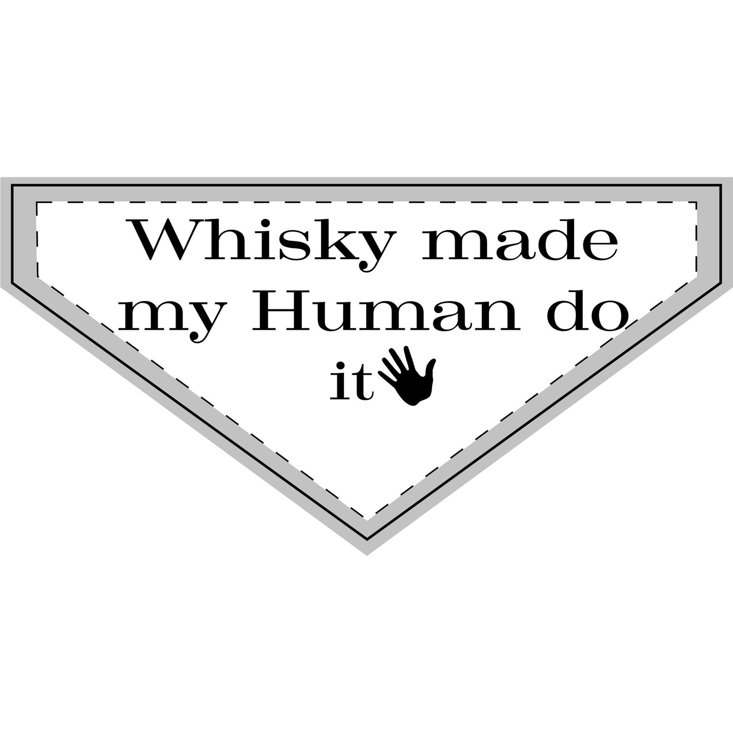Whisky Made My Human Do It - Boxer Dog Pet Bandana