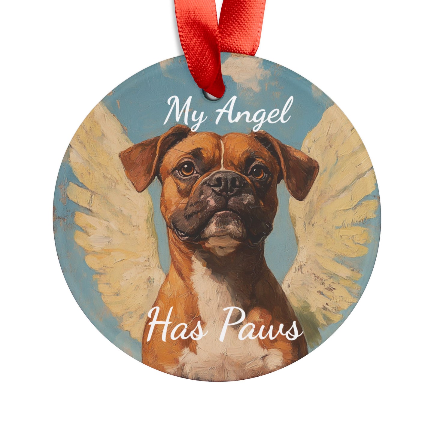 My Angel Has Paws- Acrylic Ornament with Ribbon