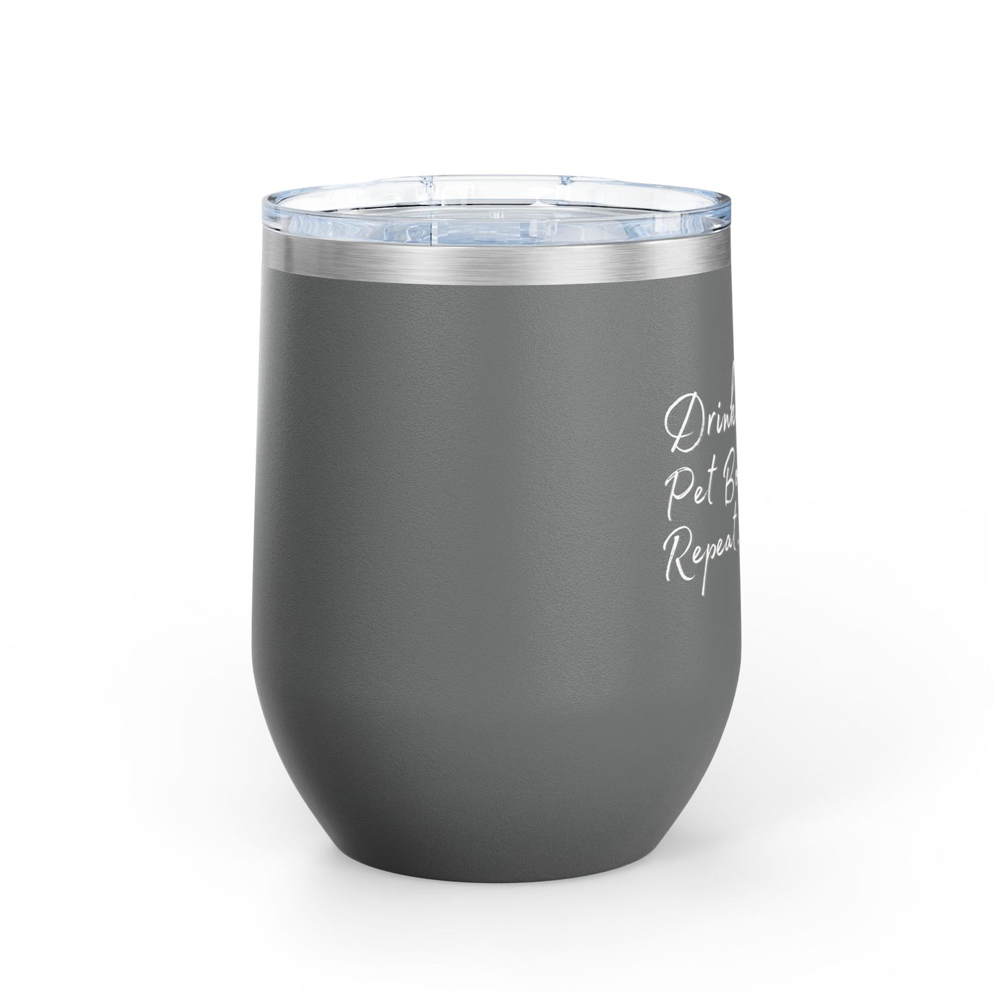 Drink Wine Pet Boxer Repeat - Boxer Dog Wine Tumbler
