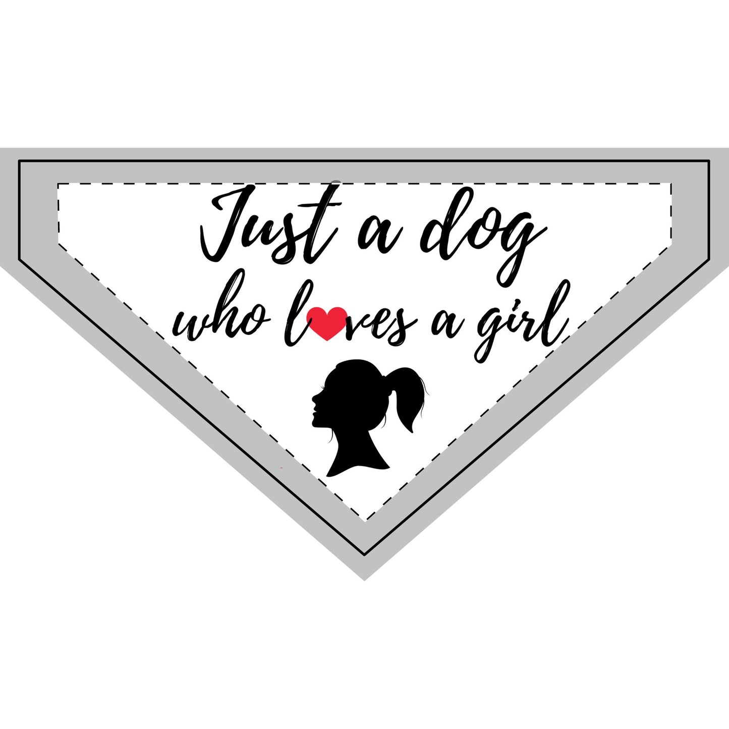 Just a Dog Who Loves A Girl - Boxer Dog Pet Bandana