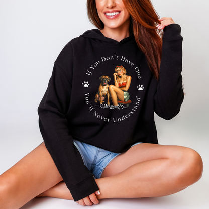 If You Don't Have One You'll Never Understand – Boxer Dog Crop Hoodie