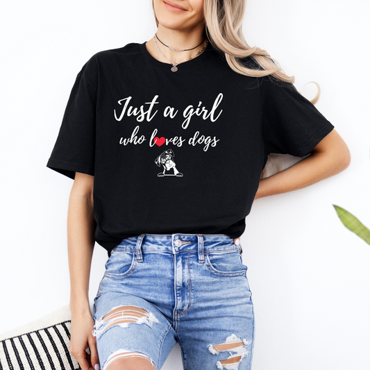 Just A Girl Who Loves Dogs - Classic T-Shirt