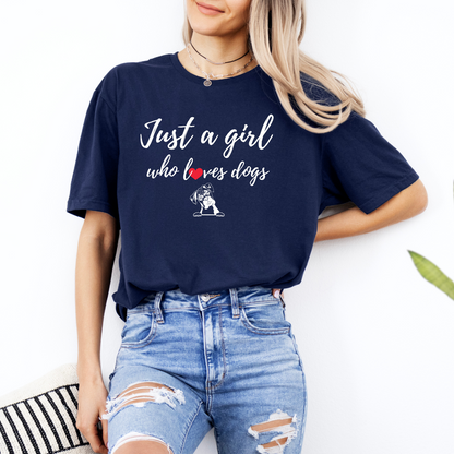 Just A Girl Who Loves Dogs - Classic T-Shirt
