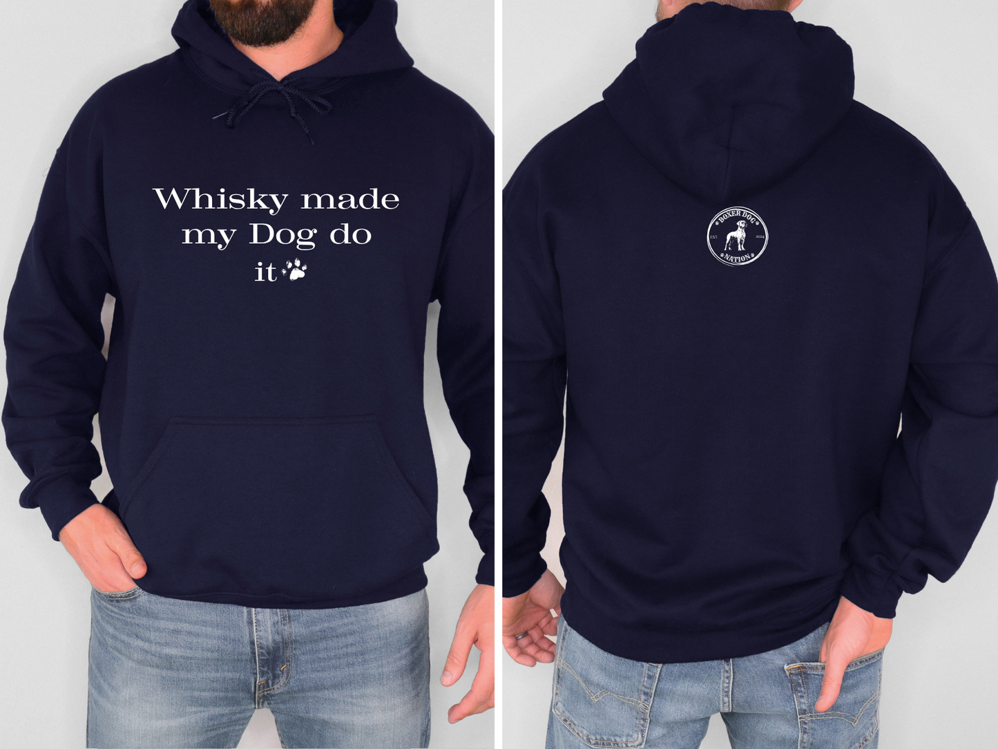 Whisky Made My Do Do It - Boxer Dog Hoodie