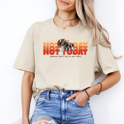 Not Today (and tomrrow doesn't look too good either)_Orange - Boxer Dog Classic T-Shirt