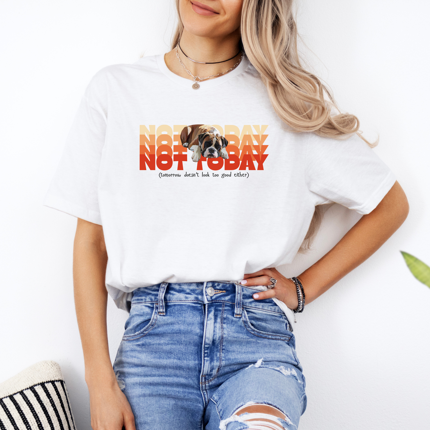 Not Today (and tomrrow doesn't look too good either)_Orange - Boxer Dog Classic T-Shirt
