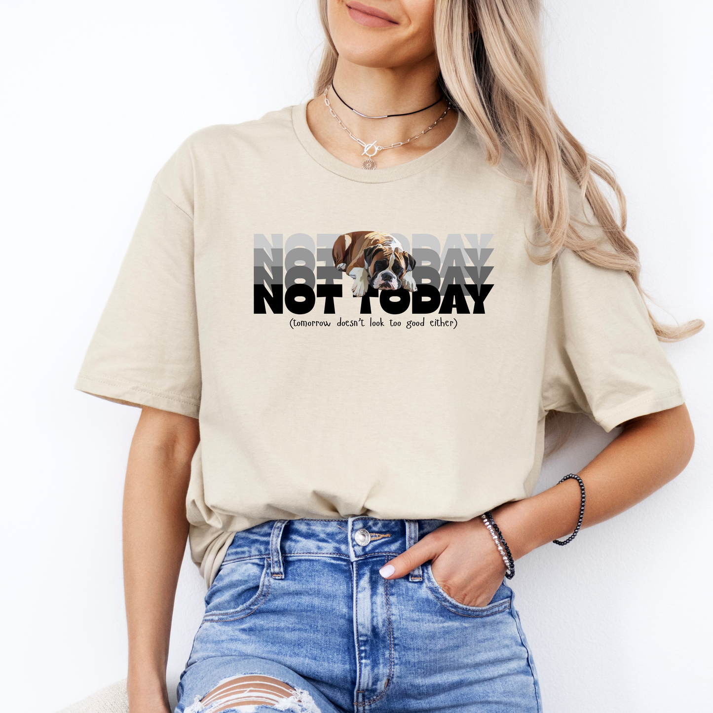 Not Today (and tomrrow doesn't look too good either)_Black - Boxer Dog Classic T-Shirt