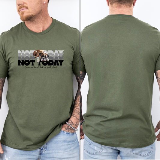 Not Today (and tomrrow doesn't look too good either)_Black - Boxer Dog Classic T-Shirt