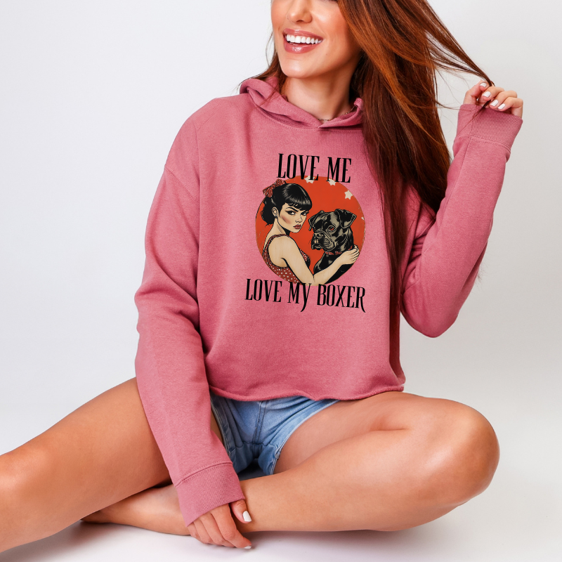 Love Me Move My Boxer - Boxer Dog Crop Hoodie
