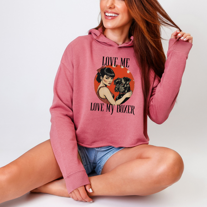Love Me Move My Boxer - Boxer Dog Crop Hoodie