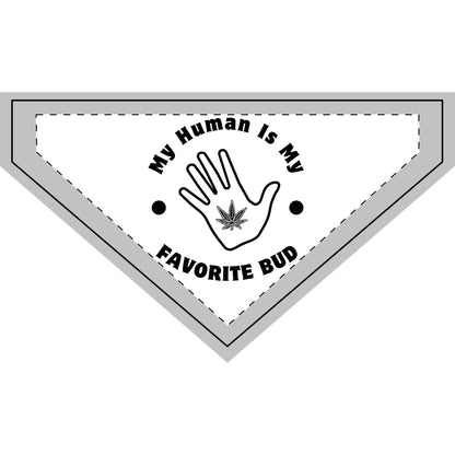 My Human Is My Favorite Bud - Boxer Dog Bandana