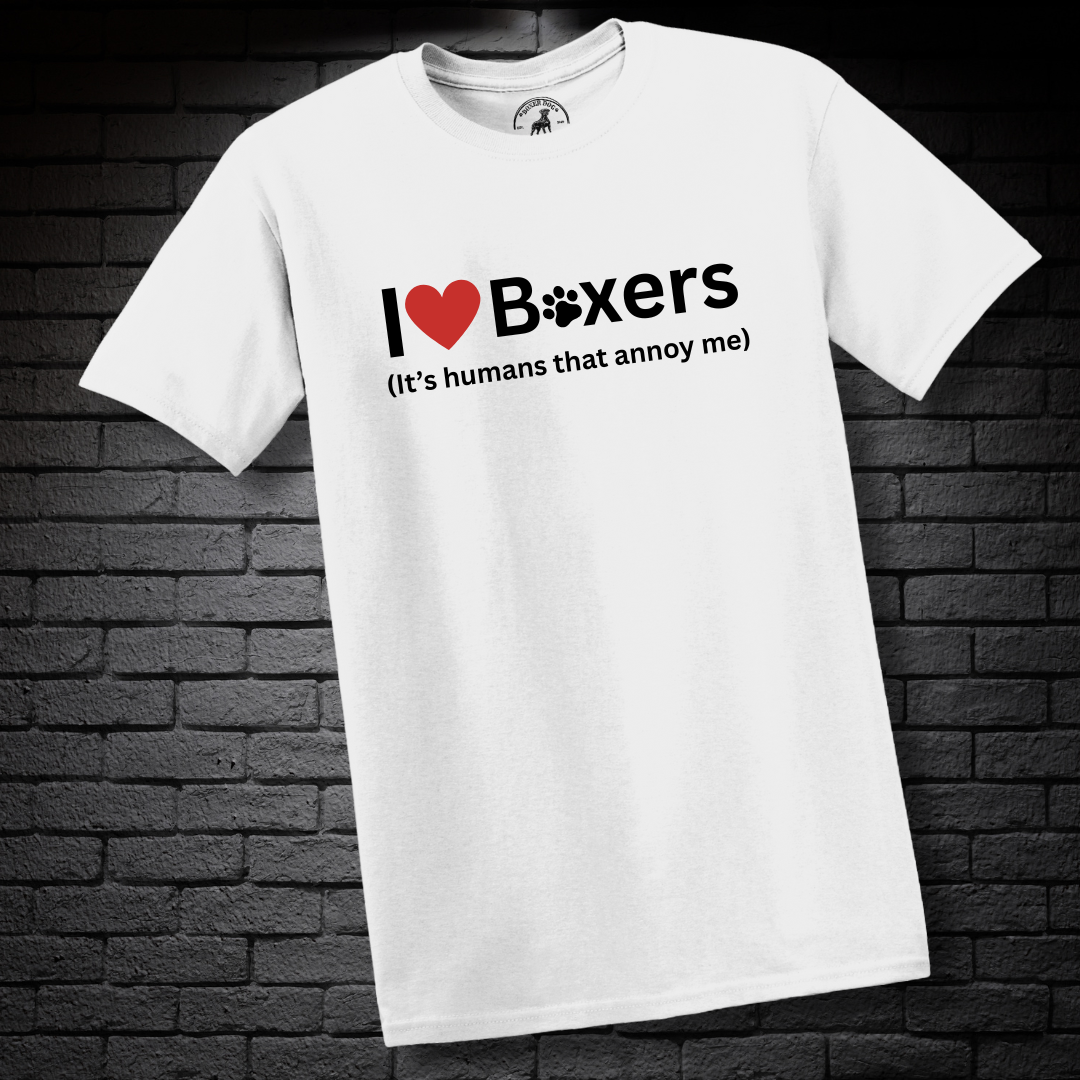 I ❤️ Boxers (It’s Humans That Annoy Me) - Boxer Dog Classic T-Shirt