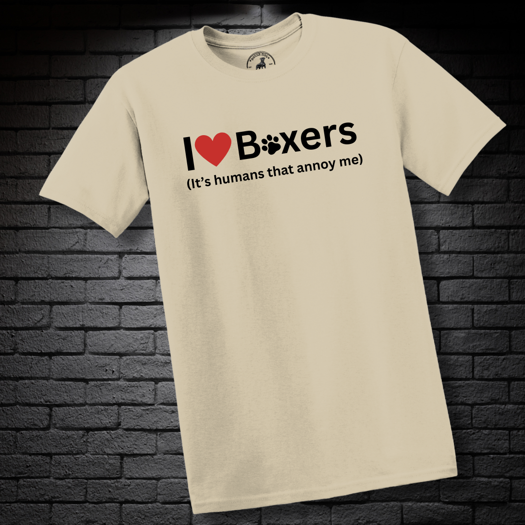I ❤️ Boxers (It’s Humans That Annoy Me) - Boxer Dog Classic T-Shirt