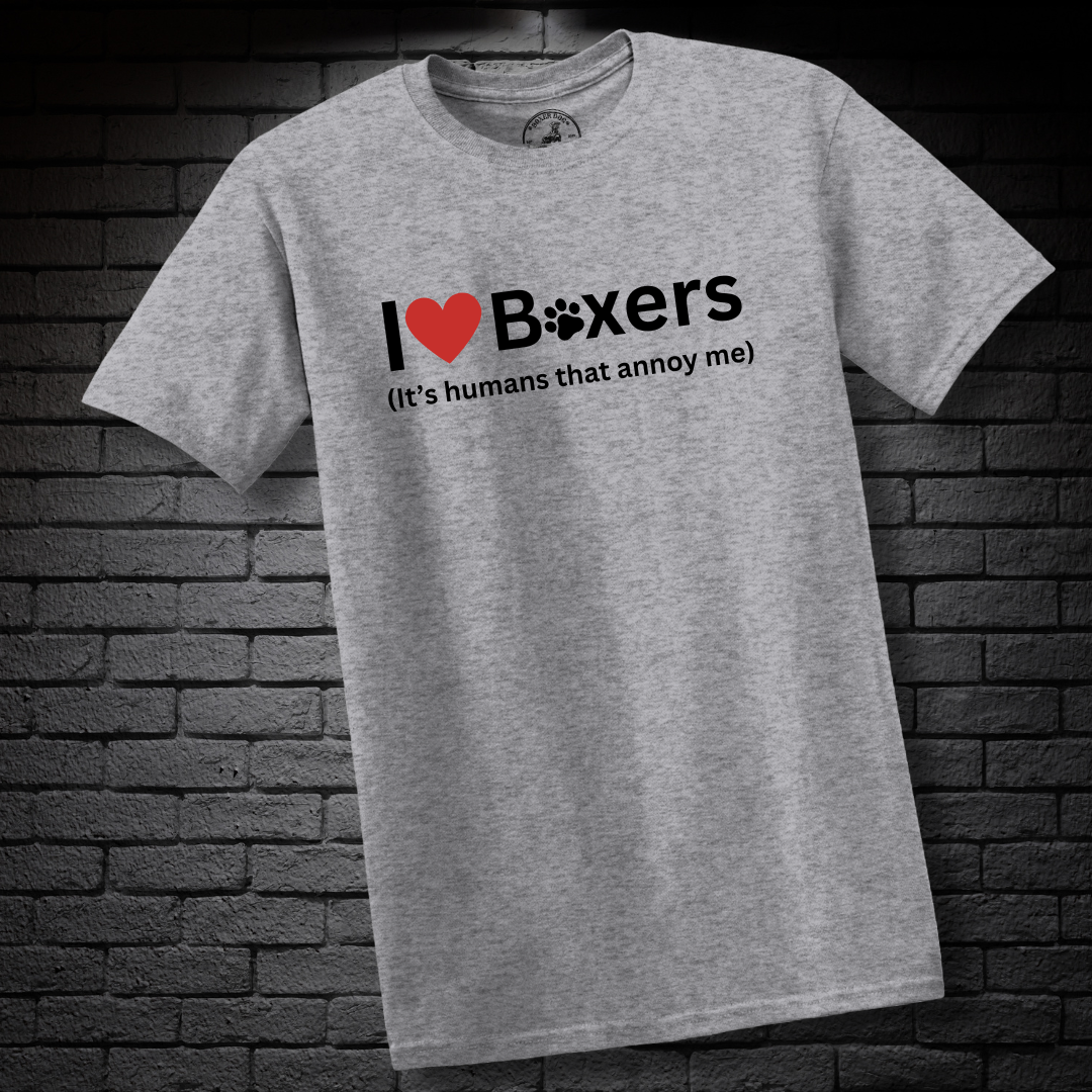 I ❤️ Boxers (It’s Humans That Annoy Me) - Boxer Dog Classic T-Shirt