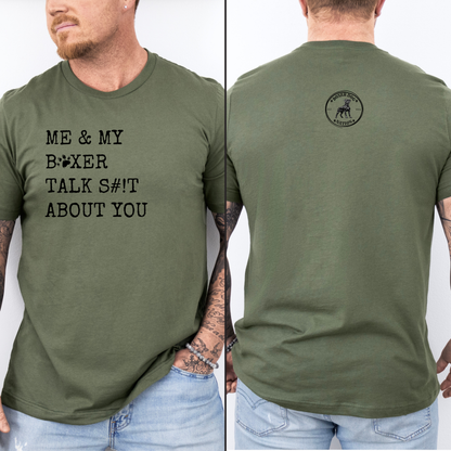 Me and My Boxer Talk S#!T About You - Boxer Dog Classic T-Shirt