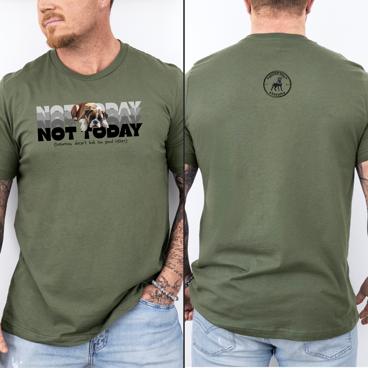 Not Today (and tomrrow doesn't look too good either)_Black - Boxer Dog Classic T-Shirt