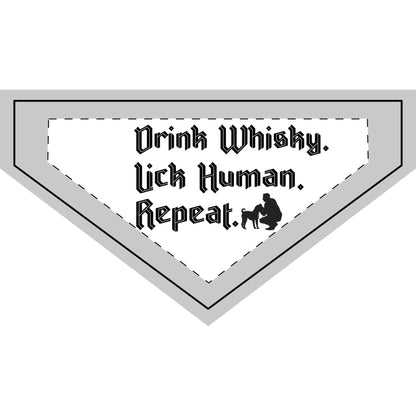 Drink Whisky. Lick Human. Repeat. - Boxer Dog Pet Bandana
