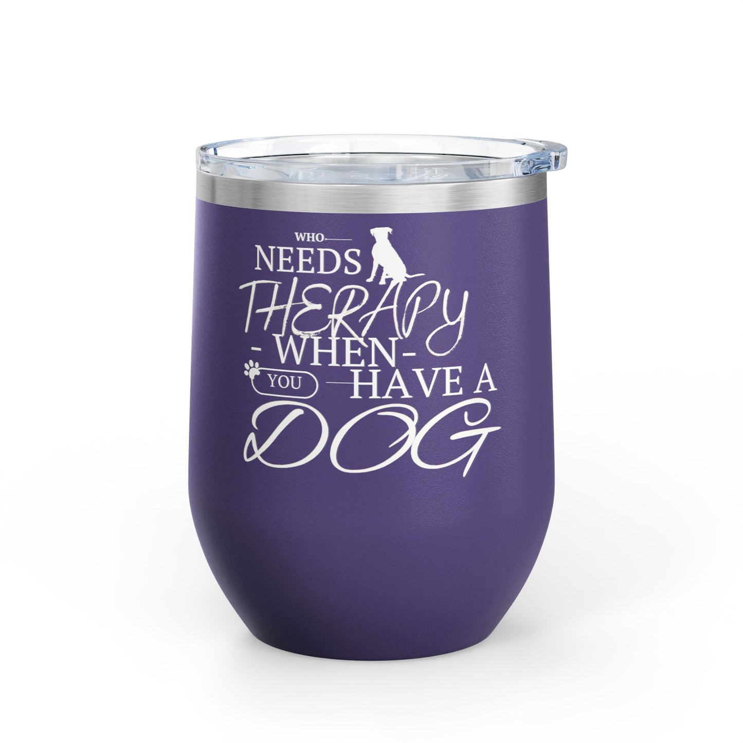 Who Needs Therapy When You Have a Dog - Boxer Dog Wine Tumbler