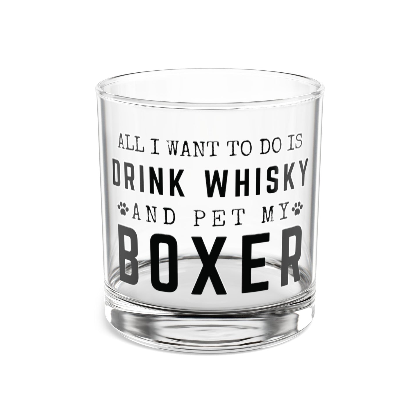All Want To Do Is Drink Whisky And Pet My Boxer - Boxer Dog Rocks Glass