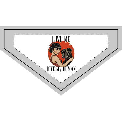 Love Me Love My Human – Pet Bandana