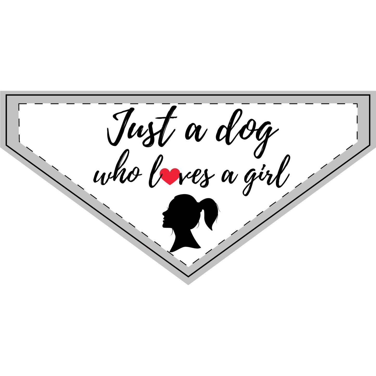 Just a Dog Who Loves A Girl - Boxer Dog Pet Bandana
