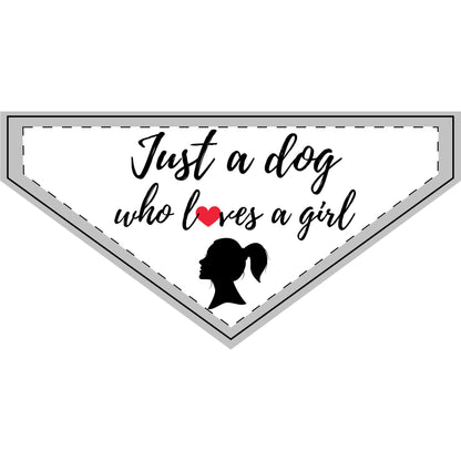 Just a Dog Who Loves A Girl - Boxer Dog Pet Bandana