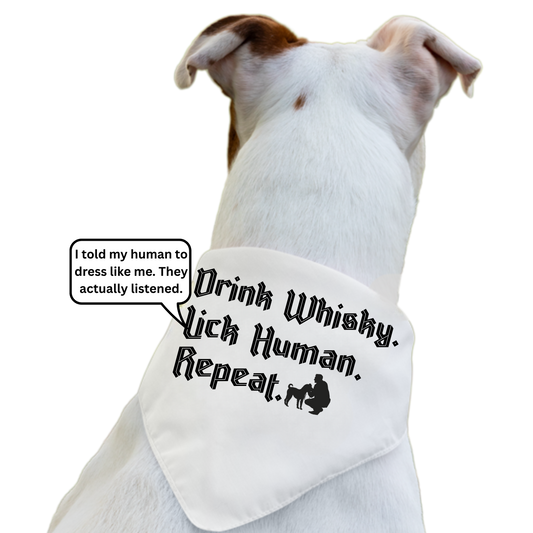 Drink Whisky. Lick Human. Repeat. - Boxer Dog Pet Bandana